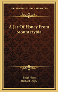 A Jar of Honey from Mount Hybla