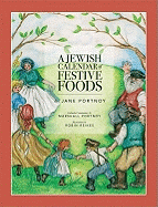 A Jewish Calendar of Festive Foods