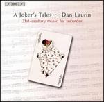 A Joker's Tales: 21st Century Music for Recorder