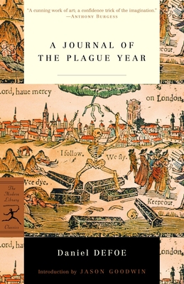 A Journal of the Plague Year - Defoe, Daniel, and Goodwin, Jason (Introduction by)