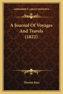 A Journal Of Voyages And Travels (1822)