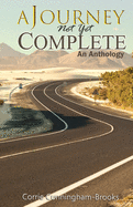 A Journey Not Yet Complete: An Anthology