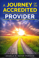 A Journey of an Accredited Provider
