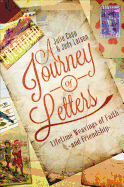 A Journey of Letters: Lifetime Weavings of Faith and Friendship