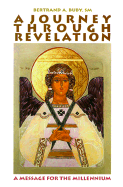 A Journey Through Revelation: A Message for the New Millennium