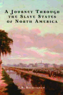 A Journey Through the Slave States of North America