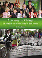 A Journey to Change: 25 Years of the Green Party in Irish Politics