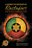 A Journey to the Roots of Rastafari: The Essene Nazarite Link