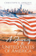 A Journey to the United States of America