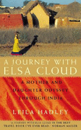A Journey with Elsa Cloud: A Mother and Daughter Odyssey in India