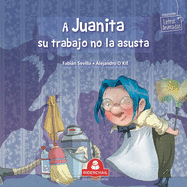 A Juanita Su Trabajo No Le Asusta: colecci?n letras animadas