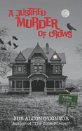 A Justified Murder of Crows