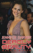 A.K.A. Jennifer Garner: The Unauthorized Biography of America's Hottest New Star - Marron, Maggie