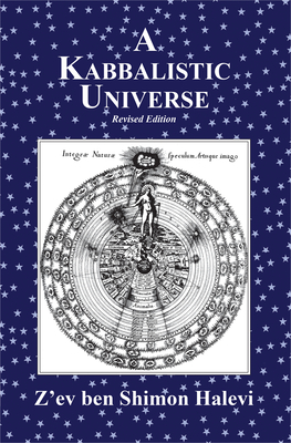 A Kabbalistic Universe - Halevi, Z'Ev Ben Shimon