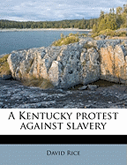 A Kentucky Protest Against Slavery