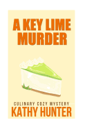 A Key Lime Murder: Culinary Cozy Mystery