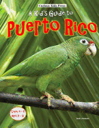 A Kid's Guide to Puerto Rico