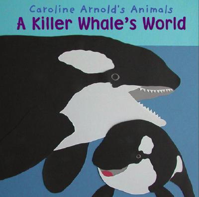 A Killer Whale's World - 