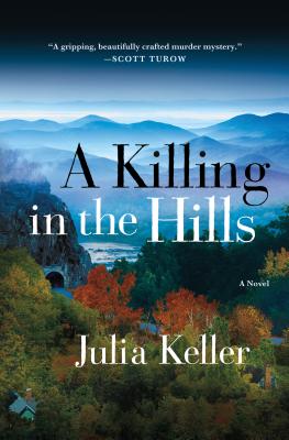 A Killing in the Hills - Keller, Julia