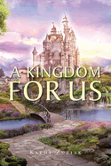 A Kingdom for Us