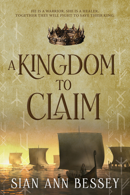 A Kingdom to Claim - Bessey, Sian Ann