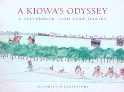 A Kiowa's Odyssey: A Sketchbook from Fort Marion - Earenfight, Phillip J (Editor)