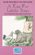 A Kiss for Little Bear - Minarik, Else Holmelund