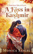A Kiss in Kashmir: A Timeless Tale of Love