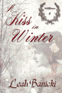 A Kiss in Winter: Western Romance on the Frontier