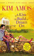 A Kiss to Build a Dream on