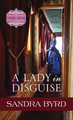 A Lady in Disguise - Byrd, Sandra