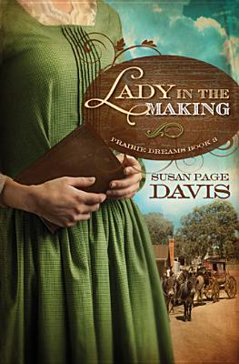 A Lady in the Making - Davis, Susan Page