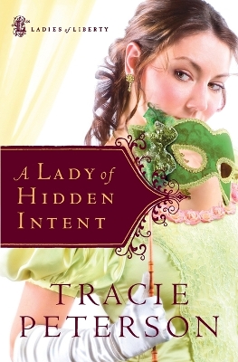 A Lady of Hidden Intent - Peterson, Tracie