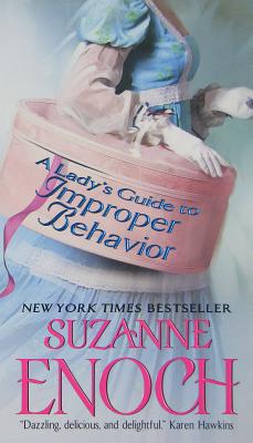 A Lady's Guide to Improper Behavior - Enoch, Suzanne