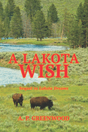 A Lakota Wish: Sequel to Lakota Dreams
