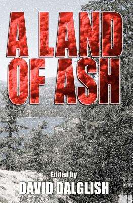 A Land of Ash - McAfee, David (Contributions by), and Fitch V, John (Contributions by), and Arenson, Daniel (Contributions by)