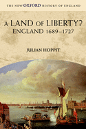 A Land of Liberty?: England 1689-1727