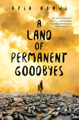 A Land of Permanent Goodbyes a Land of Permanent Goodbyes - Abawi, Atia