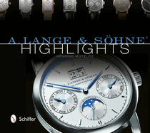 A. Lange & Sohne(r) Highlights