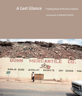 A Last Glance: Trading Posts of the Four Corners