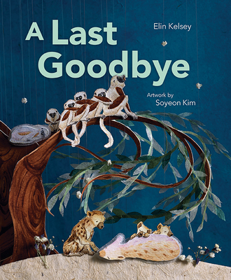 A Last Goodbye - Kelsey, Elin