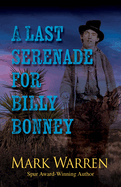 A Last Serenade for Billy Bonney