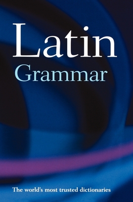 A Latin Grammar - Morwood, James