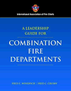 A Leadership Guide for Combination Fire Departments