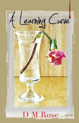 A Learning Curve - Rose, D M