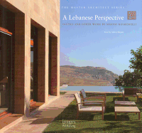 A Lebanese Perspective: Houses and Other Work by Simone Kosremelli