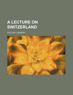 A Lecture on Switzerland