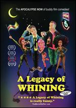 A Legacy of Whining - Ross Munro