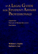 A Legal Guide for Student Affairs Professionals: Adapted from the Law of Higher Education