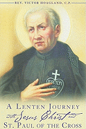 A Lenten Journey with Jesus Christ and St. Paul of the Cross